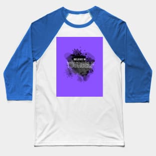 Believe in Yourself by Trend Pixel Baseball T-Shirt